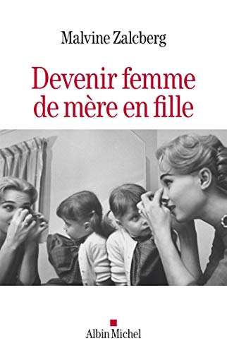 Devenir femme, de mère en fille