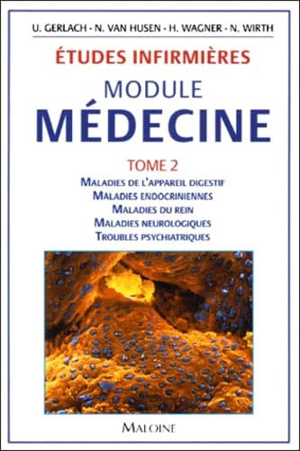 Études infirmières : module médecine. Vol. 2. Maladies de l'appareil digestif, maladies endocrinienn