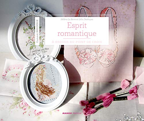 Esprit romantique : à broder au point de croix