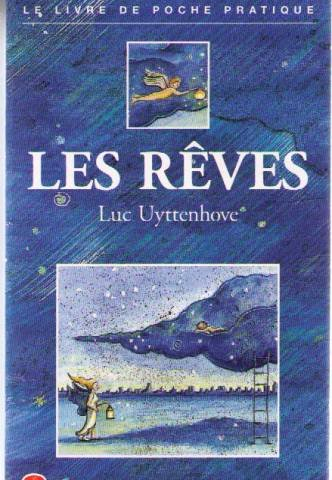 Les rêves : plus de 1.000 rêves expliqués, des interprétations originales et votre clé des songes
