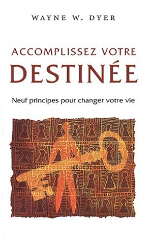 Accomplissez votre destinée