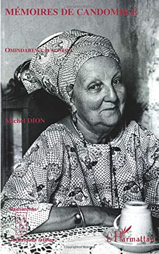 Mémoires de Candomblé : Omindarewa Iyalorisa