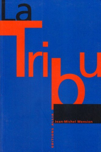 La tribu : entretiens avec Gérard Berréby et Francesco Milo Di Villagrazia