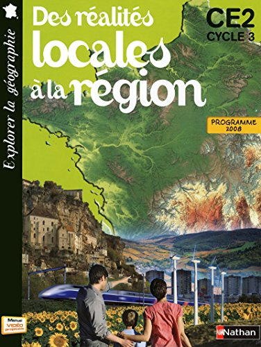 Des réalités locales à la région, CE2 cycle 3 : programme 2008