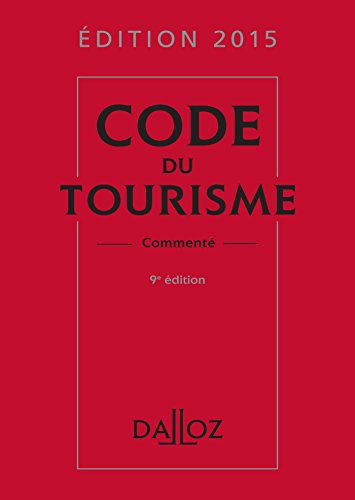 Code du tourisme 2015 : commenté