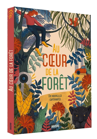 Au coeur de la forêt : dix nouvelles captivantes