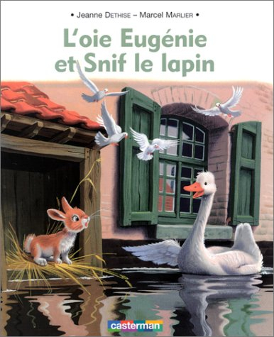 L'oie Eugénie et Snif le lapin