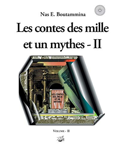 Les contes des mille et un mythes : Volume II