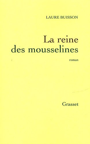 La reine des mousselines