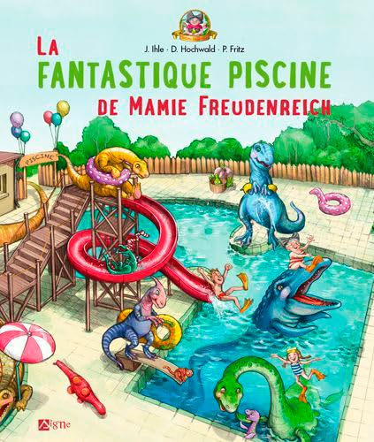 La fantastique piscine de mamie Freudenreich