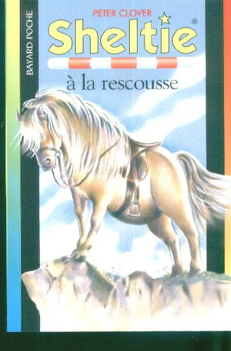 sheltie, tome 5 : sheltie à la rescousse