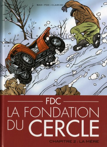 La fondation du cercle. Vol. 2. La mère