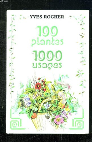 100 plantes, 1000 usages.