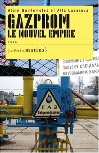Gazprom, le nouvel empire