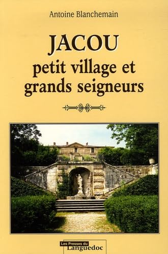 Jacou : petit village et grands seigneurs