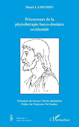 Fondateurs de la phytothérapie bucco-dentaire occidentale