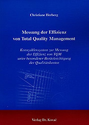 messung der effizienz von total quality management . kennzahlensystem zur messung der effizienz von 