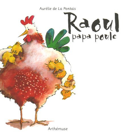 Raoul, papa poule