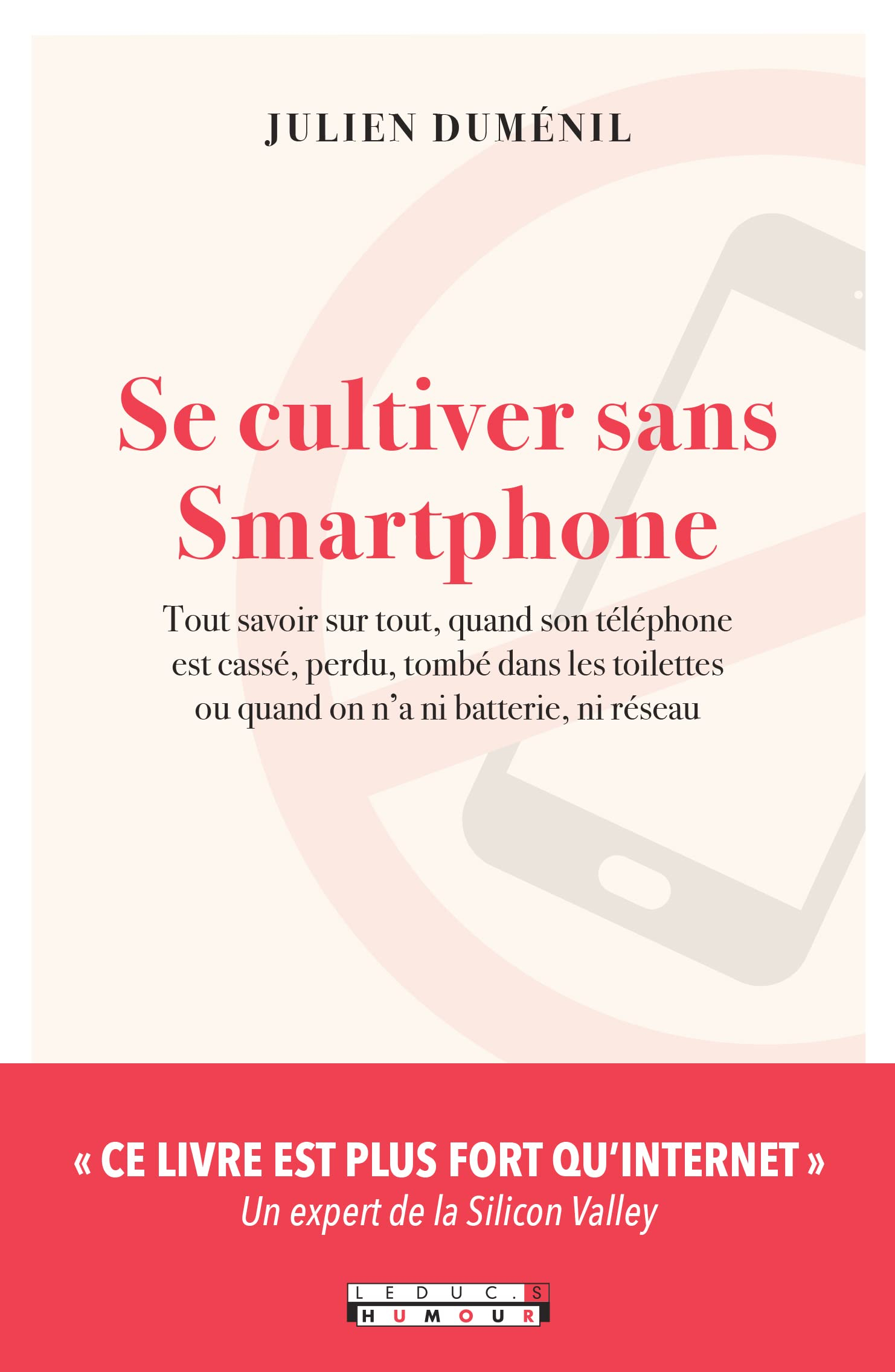 Se cultiver sans smartphone : tout savoir sur tout, quand son téléphone est cassé, perdu, tombé dans