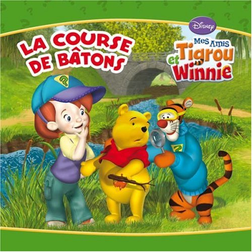 Mes amis Tigrou et Winnie. La course de bâtons