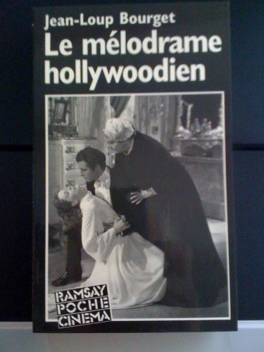 Le Mélodrame hollywoodien