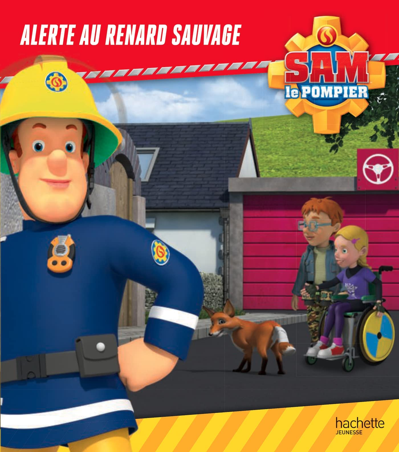 Sam le pompier. Alerte au renard sauvage