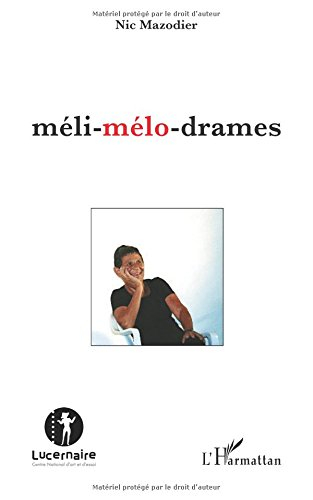Méli-mélo-drames : théâtre