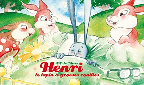 Henri : le lapin à grosses couilles