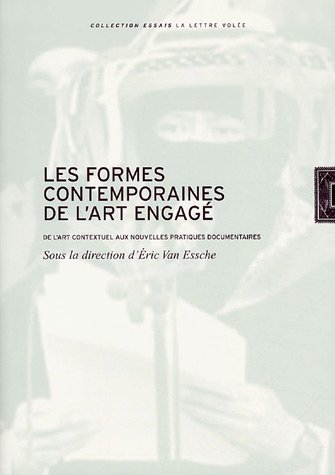 Les formes contemporaines de l'art engagé : de l'art contextuel aux nouvelles pratiques documentaire