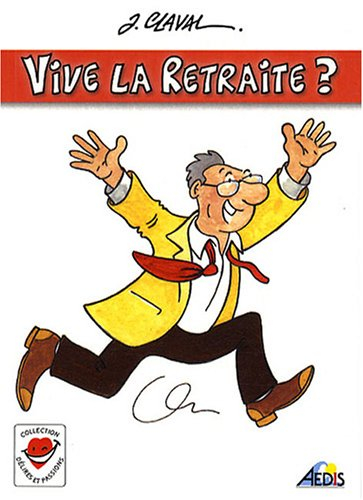 Vive la retraite ?