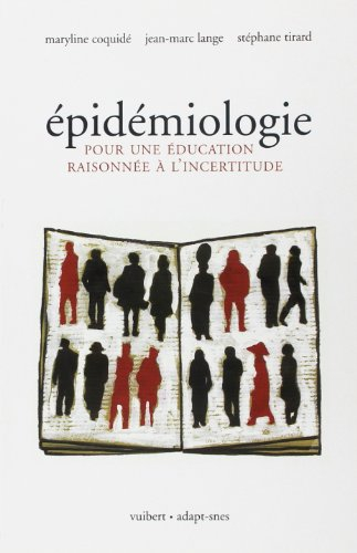 Epidémiologie : pour une éducation raisonnée à l'incertitude