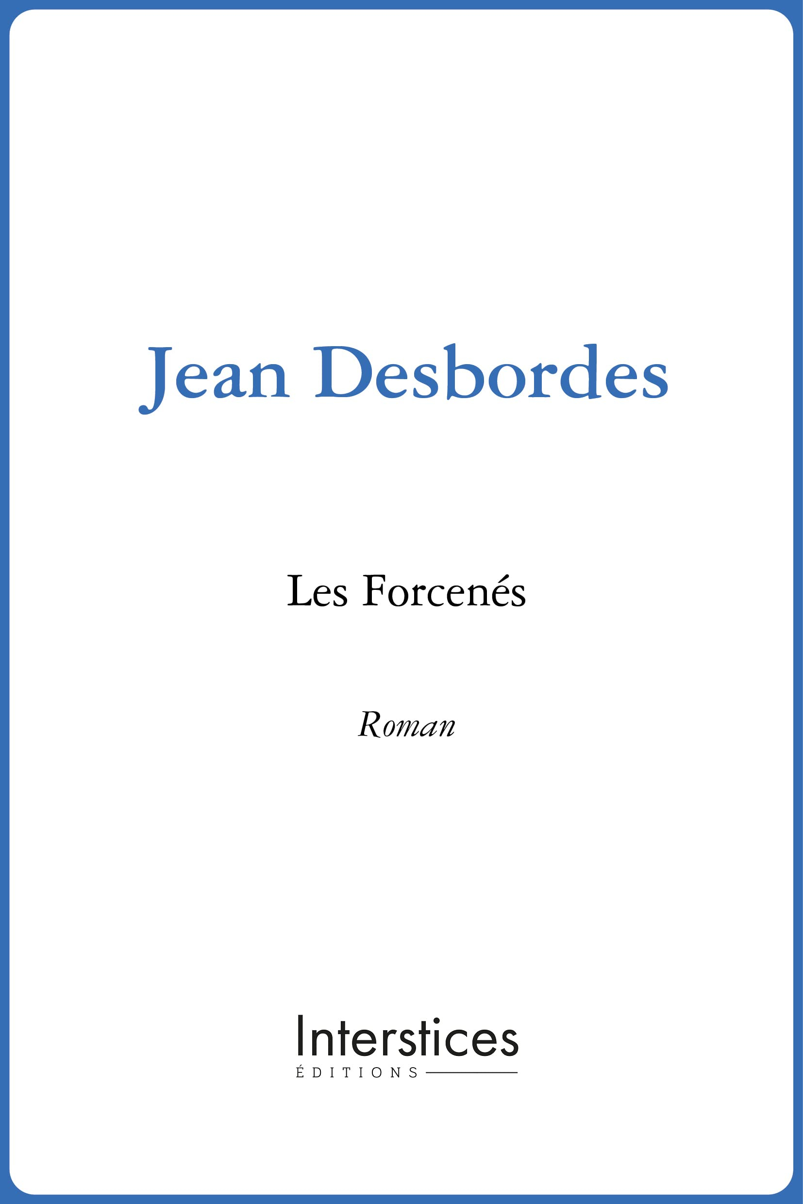 Les forcenés