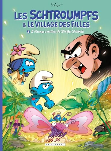 Les Schtroumpfs & le village des filles. Vol. 8. L'étrange sortilège de Ténéfée Falibala