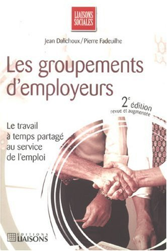 Les groupements d'employeurs : le travail à temps partagé au service de l'emploi