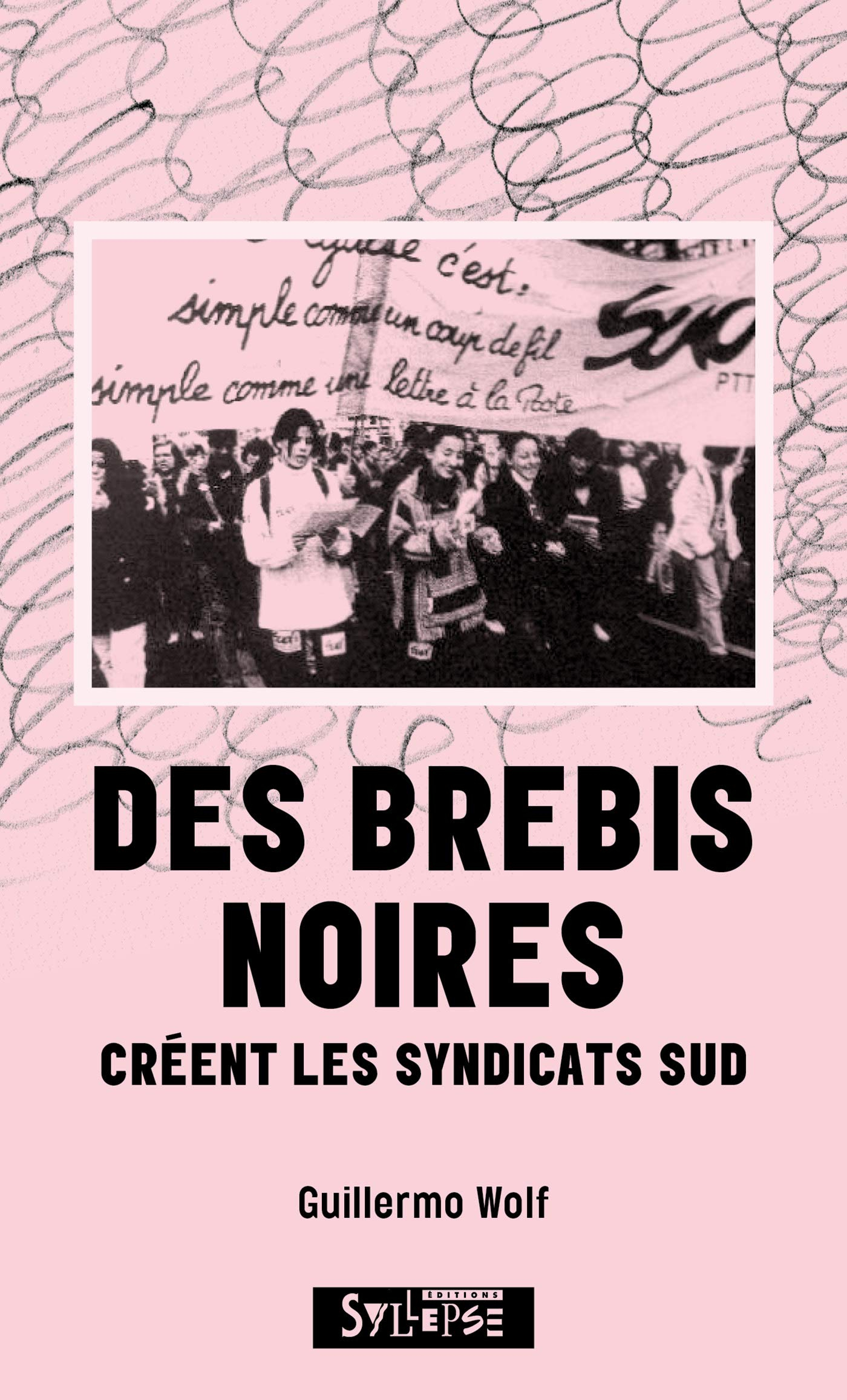 Des brebis noires créent les syndicats Sud