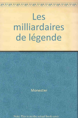 Les Milliardaires de légende