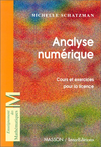 Analyse numérique : cours et exercices pour la licence