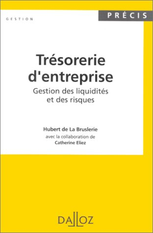 Trésorerie d'entreprise : gestion des liquidités et des risques