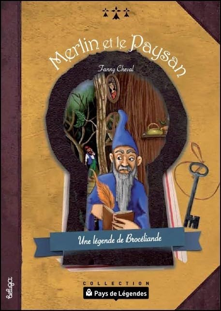 Merlin et le paysan : une légende de Brocéliande