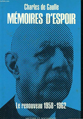 memoires d'espoir t. 1le renouveau 1958-1962