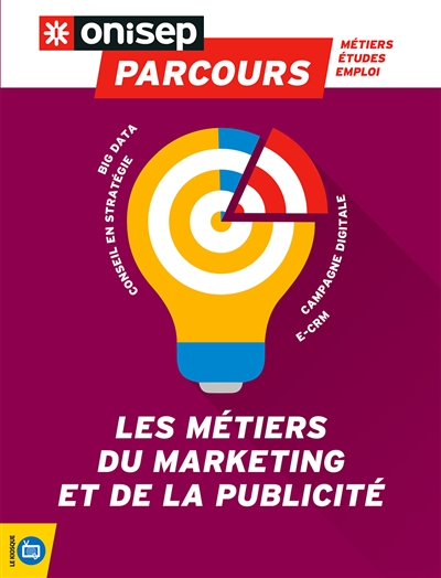 Les métiers du marketing et de la publicité : big data, conseil en stratégie, campagne digital, e-cr