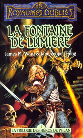 la trilogie des héros de phlan, tome 1 : la fontaine de lumière