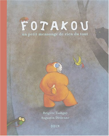 Fotakou : un petit mensonge de rien du tout