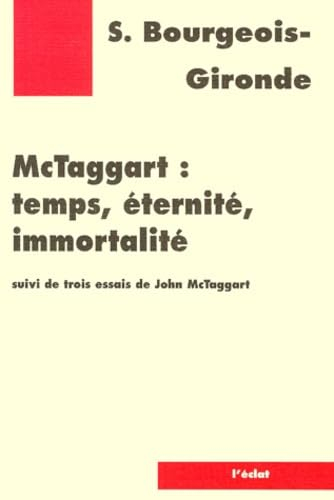 McTaggart, temps, éternité, immortalité