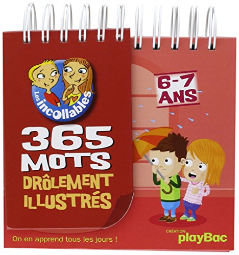 Les incollables, 6-7 ans : 365 mots drôlement illustrés