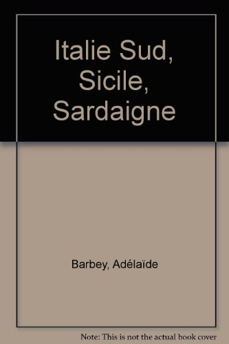 italie sud, sicile, sardaigne