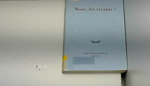 Nous, les vivants ?