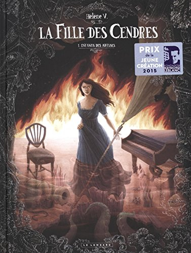 La fille des cendres. Vol. 1. Enfants des abysses