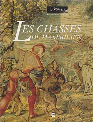 Les Chasses de Maximilien