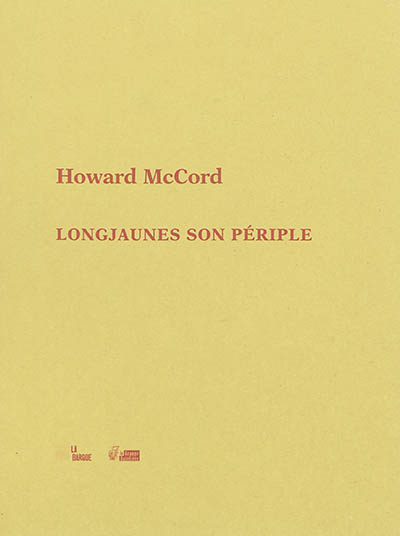 Longjaunes son périple